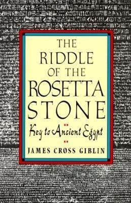 The Riddle of the Rosetta Stone by Giblin, James Cross
