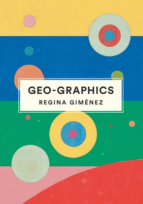 Geo-Graphics by Giménez, Regina
