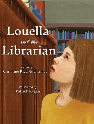 Louella and the Librarian by Ricci-McNamee, Christine