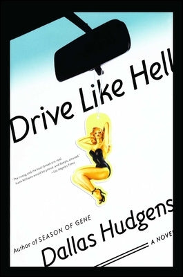 Drive Like Hell by Hudgens