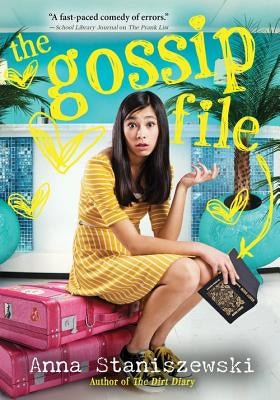 The Gossip File by Staniszewski, Anna