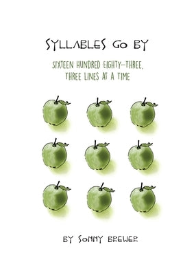 Syllables Go By: Sixteen Hundred Eighty-Three, Three Lines at a Time by Brewer, Sonny