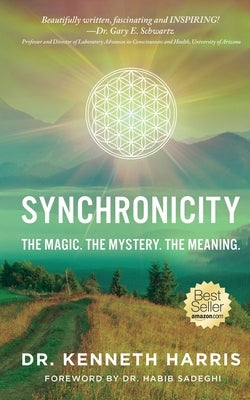 Synchronicity: The Magic. The Mystery. The Meaning. by Harris, Kenneth