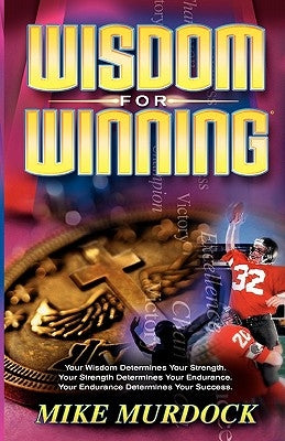 Wisdom For Winning by Murdock, Mike