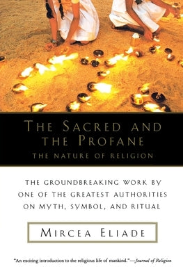 The Sacred and Profane by Eliade, Mircea