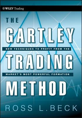 Gartley Trading by Beck, Ross