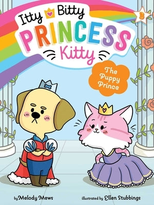 The Puppy Prince, Volume 3 by Mews, Melody