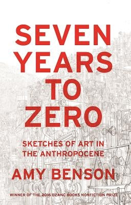 Seven Years to Zero by Benson, Amy