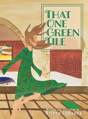That One Green Tile by Johanna, Britta