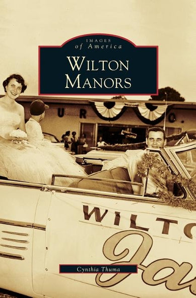 Wilton Manors by Thuma, Cynthia