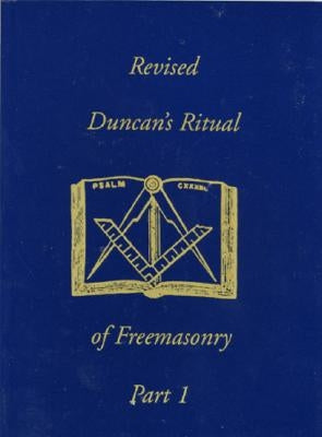 Revised Duncan's Ritual of Freemasonry Part 2 by Duncan, Malcolm