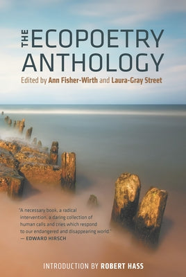 The Ecopoetry Anthology by Fisher-Wirth, Ann