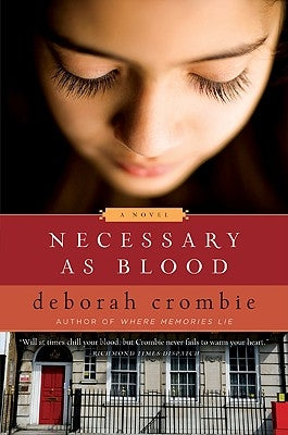 Necessary as Blood by Crombie, Deborah