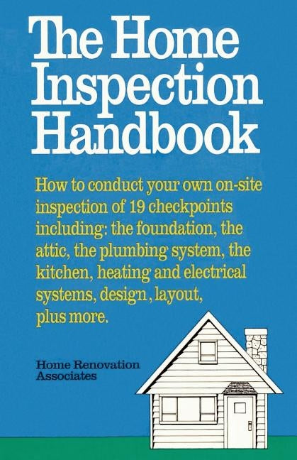 The Home Inspection Handbook by Home Renovation