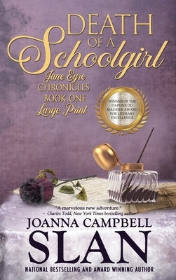 Death of a Schoolgirl: Book #1 in the Jane Eyre Chronicles by Slan, Joanna Campbell