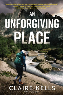 An Unforgiving Place by Kells, Claire