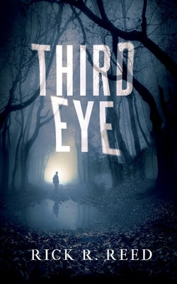 Third Eye by Reed, Rick R.