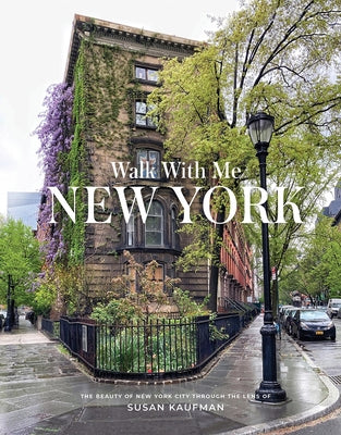 Walk with Me: New York by Kaufman, Susan