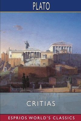 Critias (Esprios Classics) by Plato