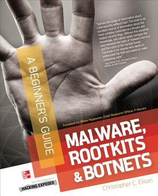 Malware, Rootkits & Botnets by Elisan, Christopher C.