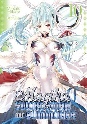Magika Swordsman and Summoner Vol. 10 by Mihara, Mitsuki