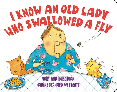 I Know an Old Lady Who Swallowed a Fly by Westcott, Nadine Bernard