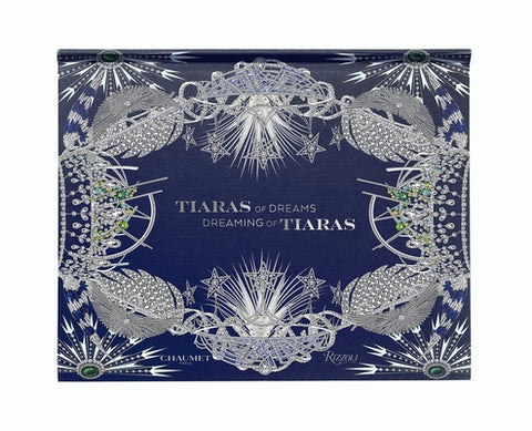 Tiaras of Dreams, Dreaming of Tiaras by Gazier, Michèle