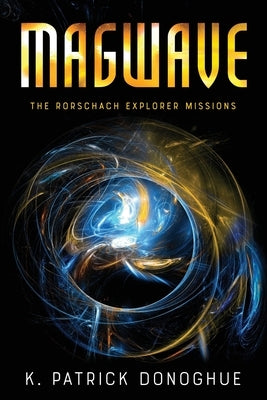 Magwave by Donoghue, K. Patrick