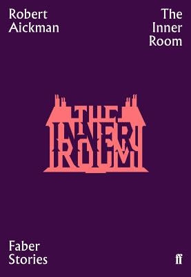 The Inner Room by Aickman, Robert