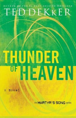 Thunder of Heaven by Dekker, Ted
