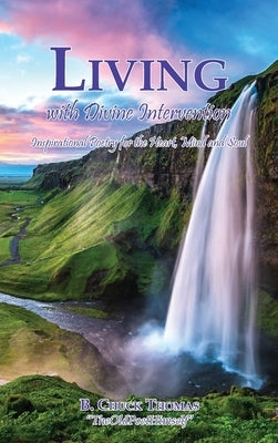 Living with Divine Intervention by Thomas, B. Chuck