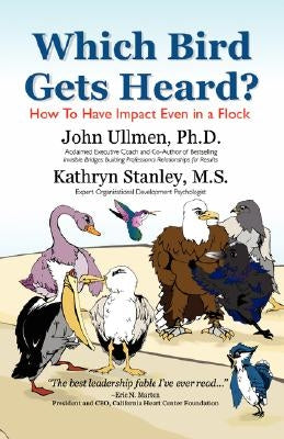 Which Bird Gets Heard? by Ullman, John