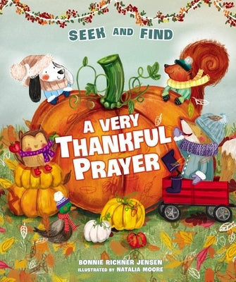 A Very Thankful Prayer Seek and Find by Jensen, Bonnie Rickner