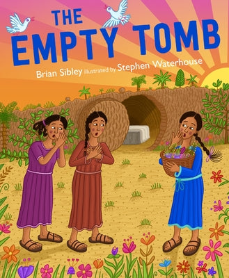 The Empty Tomb by Sibley, Brian