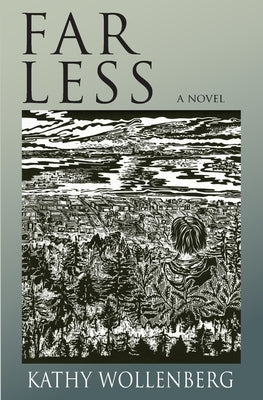 Far Less by Wollenberg, Kathy