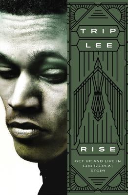 Rise by Lee, Trip
