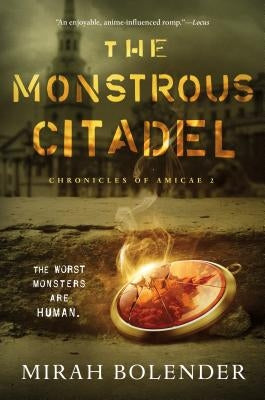 The Monstrous Citadel by Bolender, Mirah