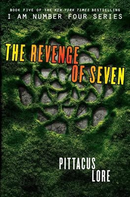 The Revenge of Seven by Lore, Pittacus