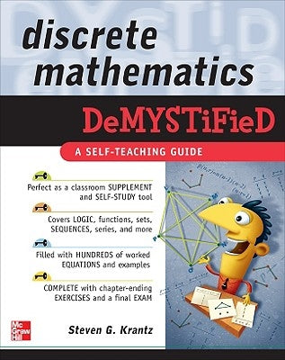 Discrete Mathematics Demystified by Krantz, Steven G.