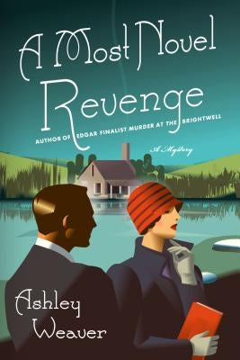 A Most Novel Revenge: An Amory Ames Mystery by Weaver, Ashley