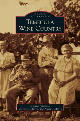 Temecula Wine Country by Farnbach, Rebecca