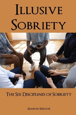 Illusive Sobriety by Sprouse, Marvin