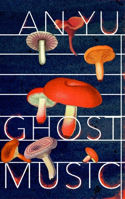 Ghost Music by Yu, An