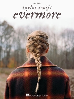 Taylor Swift - Evermore by Swift, Taylor