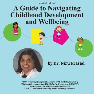 A Guide to Navigating Childhood Development and Wellbeing: Revised Edition by Prasad, Niru