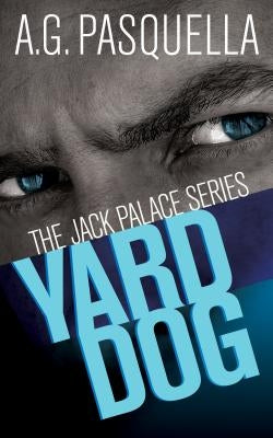 Yard Dog by Pasquella, A. G.