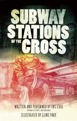 Subway Stations of the Cross by Choi, Ins