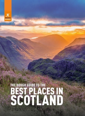 The Rough Guide to the Best Places in Scotland by Guides, Rough