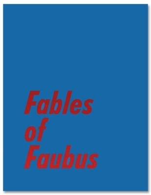 Fables of Faubus: Paul Reas Works 1972 - 2015 by Reas, Paul