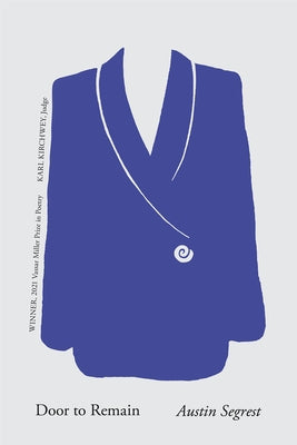 Door to Remain by Segrest, Austin